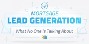 mortgage lead generation what no one is talking about lenderhomepage