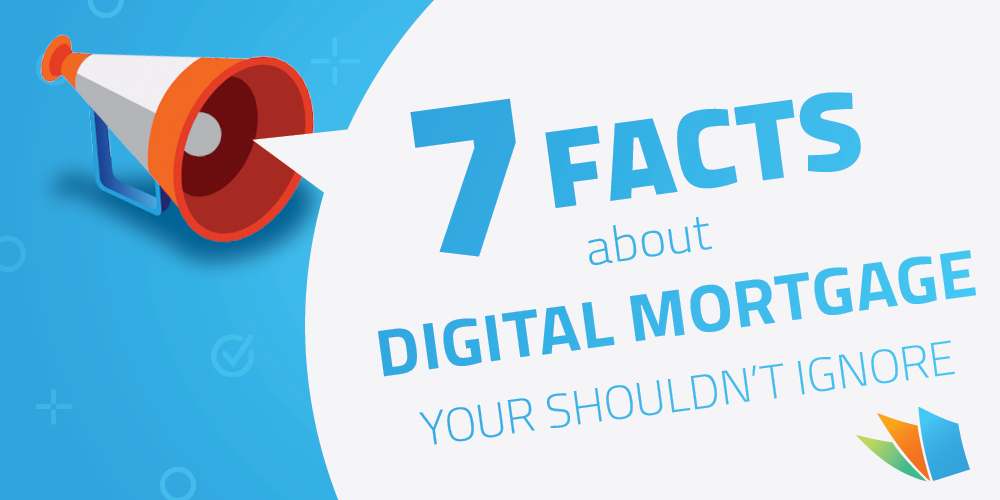 facts about digital mortgage study