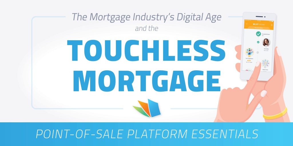 mortgage industry digital age and the touchless mortgage