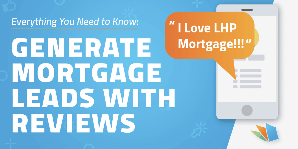 How to Generate More Mortgage Leads with Reviews LenderHomePage