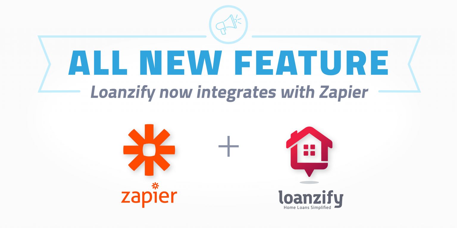 New Feature Loanzify Now Integrates With Zapier LenderHomePage