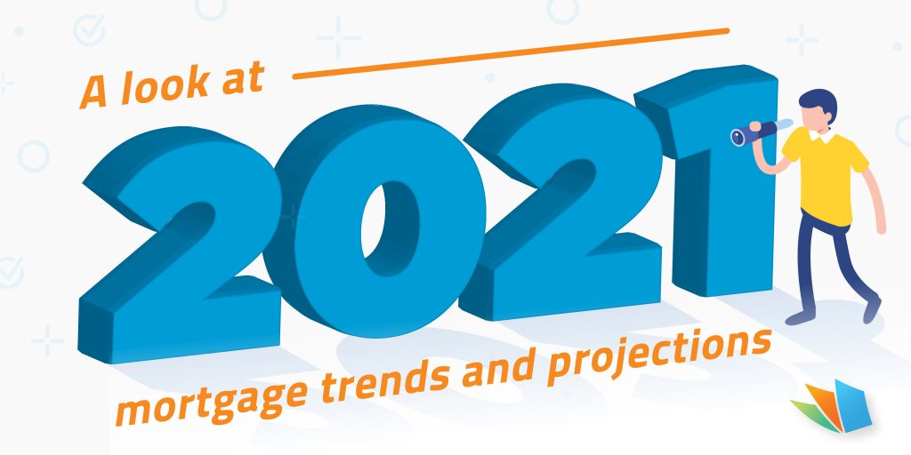 2021 Mortgage Trends and Projections LenderHomePage