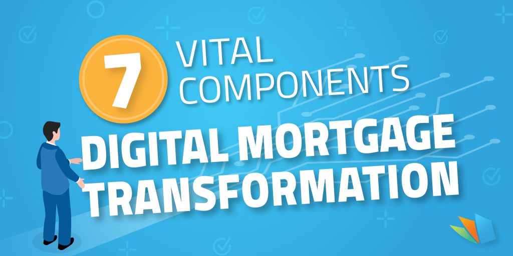 vital components of a digital mortgage transformation lenderhomepage