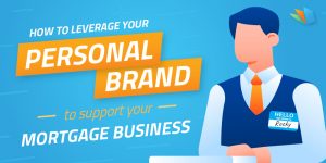 personal brand to build your mortgage business lendrehomepage