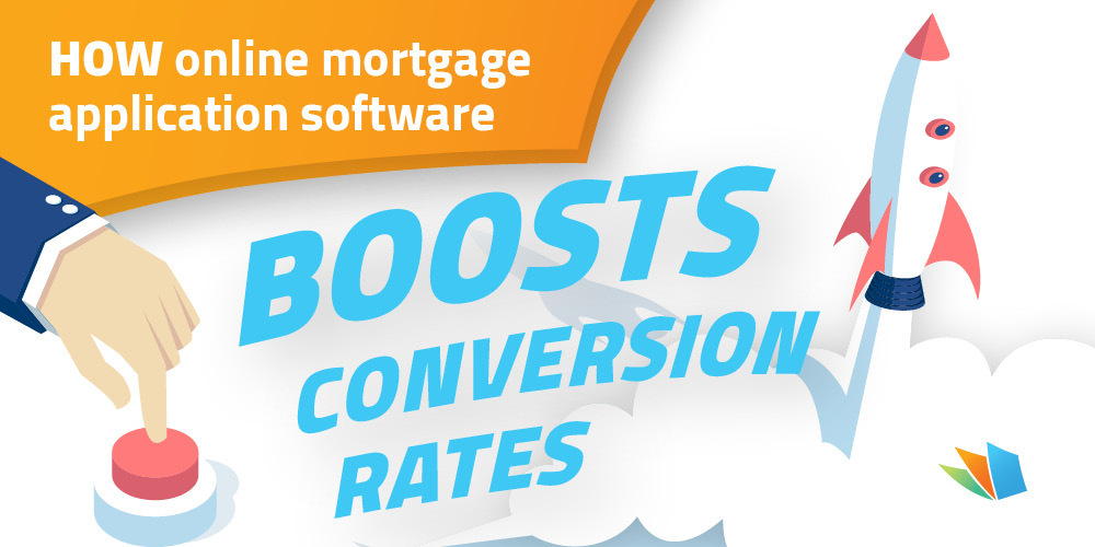 how online mortgage application boosts conversions rates