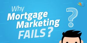 why mortgage marketing can fail lendehomepage