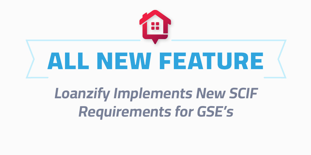 loanzify impletments new SCIF requirements